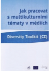 Jak pracovat s multikulturními tématy v médiích