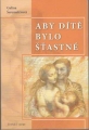 Aby dítě bylo šťastné