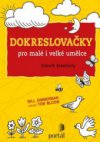 Dokreslovačky pro malé i velké umělce