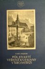 Půl století veřejné knihovny v Kroměříži 1897-1947