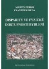 Disparity ve fyzické dostupnosti bydlení