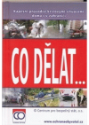 Co dělat--, aneb, Kapesní průvodce krizovými situacemi doma i v zahraničí