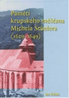 Paměti krupského měšťana Michela Stüelera (1629-1649)