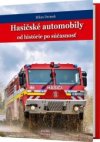 Hasičské automobily od histórie po súčasnosť