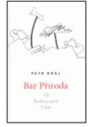 Bar Příroda, čili, Budoucnost 5 km