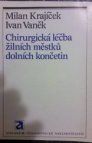 Chirurgická léčba žilních městků dolních končetin