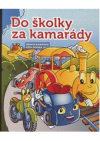 Do školky za kamarády