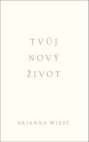 Tvůj nový život