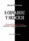 S odvahou v srdcích I. díl