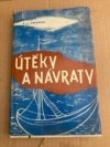 Útěky a návraty