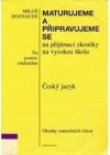 Maturujeme a připravujeme se na přijímací zkoušky na vysokou školu