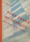 Nová česká architektura a její vývoj ve XX. století