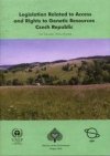 Legislation related to access and rights to genetic resources Czech Republic