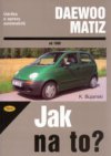 Údržba a opravy automobilů Daewoo Matiz od 1998