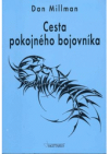 Cesta pokojného bojovníka