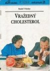 Vražedný cholesterol