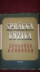 Správna výživa zdravých a chorých
