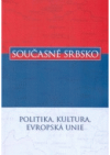 Současné Srbsko - politika, kultura, Evropská unie