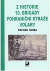 Z historie 10.brigády pohraniční stráže Volary