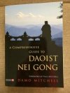 A COMPREHENSIVE GUIDE TO DAOIST NEI GONG