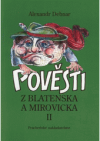 Pověsti z Blatenska a Mirovicka