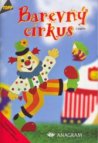 Barevný cirkus