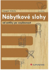 Nábytkové slohy od antiky po současnost