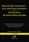 Mezinárodní terorismus - nový nebo starý fenomén?