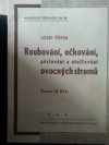 Roubování, očkování, pěstování a ošetřování ovocných stromů