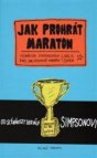 Jak prohrát maraton