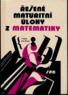 Řešené maturitní úlohy z matematiky