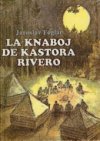 La knaboj de Kastora rivero