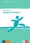 Mit Erfolg zum Goethe-Zertifikat C1