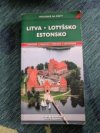 Litva Lotyšsko Estonsko 