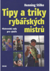 Tipy a triky rybářských mistrů