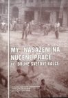 My, nasazení na nucené práce ve druhé světové válce