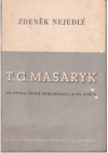 T.G. Masaryk ve vývoji české společnosti a čs. státu