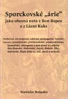 Sporckovské "árie" jako obecná nota z Bon Repos a z Lázní Kuks