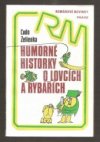 Humorné historky o lovcích a rybářích