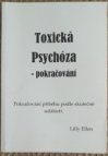 Toxická psychóza II. díl