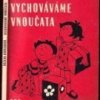 Vychováváme vnoučata