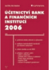 Účetnictví bank a finančních institucí 2006