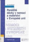 Peněžité dávky v nemoci a mateřství v Evropské unii