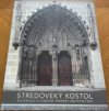 Stredoveký kostol. Historické a funkčné premeny architektúry