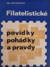 Filatelistické pohádky, pověsti a pravdy