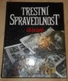 Trestní spravedlnost