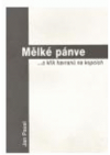 Mělké pánve -a křik havranů na kopcích