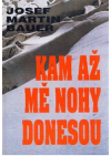 Kam až mě nohy donesou