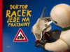 Doktor Racek jede na prázdniny