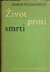 Život proti smrti